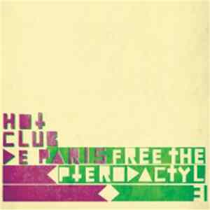 Hot Club De Paris - Free The Pterodactyl 3 mp3