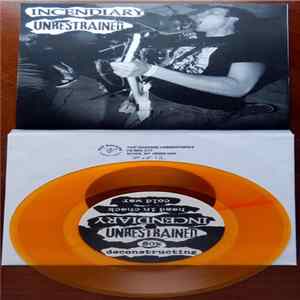 Incendiary / Unrestrained - Incendiary / Unrestrained mp3