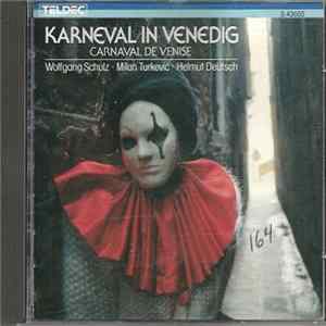 Wolfgang Schulz / Milan Turkevic / Helmut Deutsch - Karneval In Venedig mp3