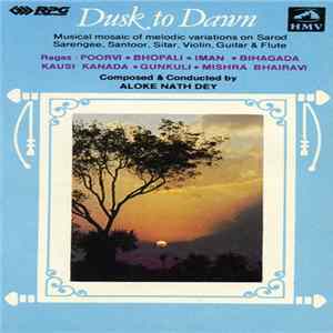Aloke Nath Dey - Dusk To Dawn mp3