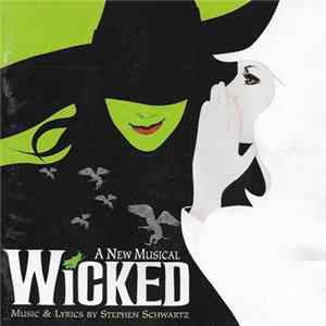 Stephen Schwartz - Wicked (Original Broadway Cast Recording) mp3