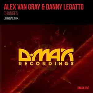 Alex van Gray & Danny Legatto - Changes mp3