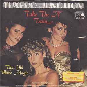 Tuxedo Junction - Take The 'A' Train mp3