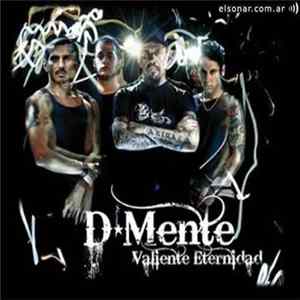 D-Mente - Valiente Eternidad mp3