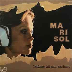 Marisol - Háblame Del Mar Marinero mp3