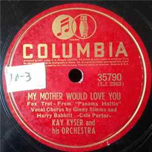 Kay Kyser And His Orchestra - My Mother Would Love You / Fresh As A Daisy mp3
