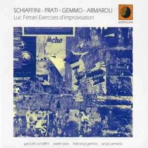 Schiaffini - Prati - Gemmo - Armaroli - Luc Ferrari Exercises D'Improvisation mp3