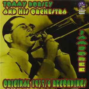 Tommy Dorsey And His Orchestra - Jamboree: Original 1935/6 Recordings mp3