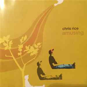 Chris Rice - Amusing mp3