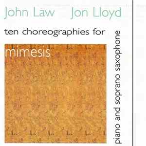 John Law, Jon Lloyd - Mimesis (Ten Choreographies For Piano And Soprano Saxophone) mp3