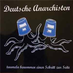 Deutsche Anarchisten Taumeln Benommen Einen Schritt Zur Seite - DAtbeSzS mp3