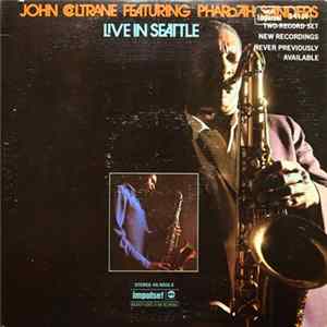 John Coltrane Featuring Pharoah Sanders - Live In Seattle mp3