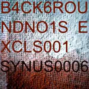 Synus0006 - B4CK6ROUNDNO1SE XCLS001 mp3