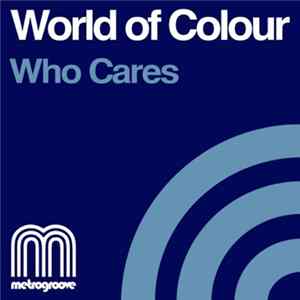 World Of Colour - Who Cares mp3