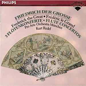 Friedrich II Der Grosse - Orchestre Pro Arte De Munich - 3 Flötenkonzerte mp3