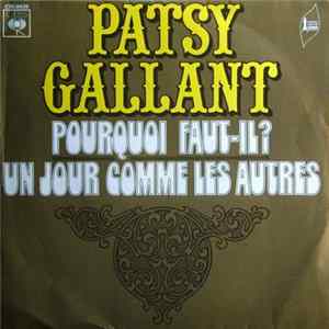 Patsy Gallant - Pourquoi Faut-il? / Un Jour Comme Les Autres mp3