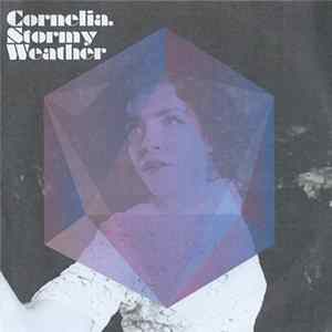Cornelia - Stormy Weather mp3