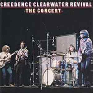 Creedence Clearwater Revival - The Concert mp3