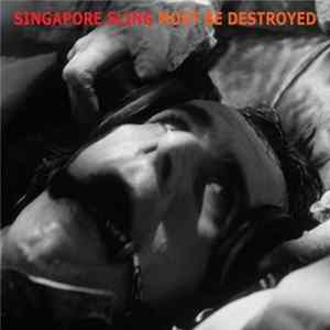Singapore Sling - Must Be Destroyed mp3