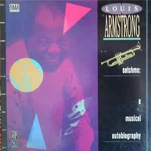 Louis Armstrong - Satchmo . . . A Musical Autobiography Of Louis Armstrong mp3