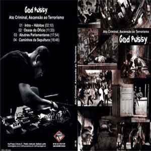 God Pussy - Ato Criminal, Ascensão ao Terrorismo mp3