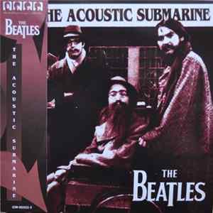 The Beatles - The Acoustic Submarine mp3