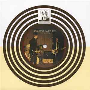 The Tunnelrunners - Plastic Land EP mp3