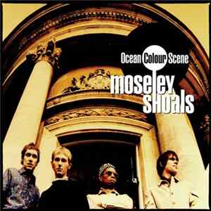 Ocean Colour Scene - Moseley Shoals mp3