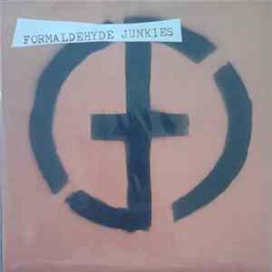Formaldehyde Junkies - ...Are A Total Wreck mp3