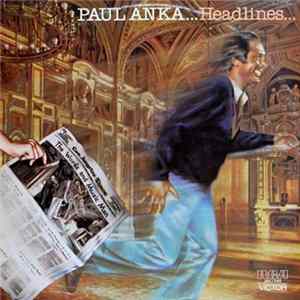 Paul Anka - Headlines mp3