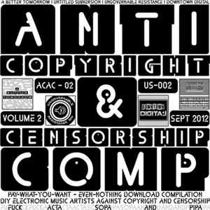 Various - Anti Copyright & Censorship Compilation Volume 2 mp3