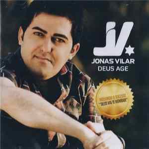 Jonas Vilar - Deus Age mp3