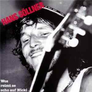 Hans Söllner - Wos Reimt Se Scho Auf Nicki... mp3