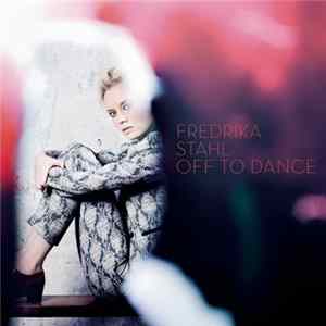 Fredrika Stahl - Off To Dance mp3