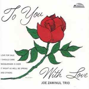 Joe Zawinul Trio - To You With Love mp3