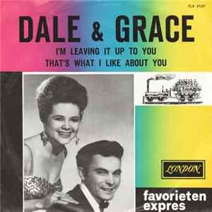 Dale & Grace - I'm Leaving It Up To You / That's What I Like About You mp3