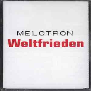 Melotron - Weltfrieden mp3