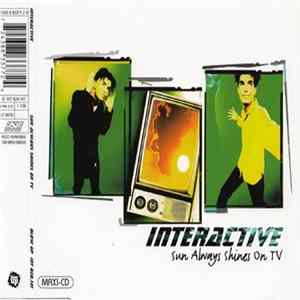Interactive - Sun Always Shines On TV mp3