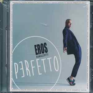 Eros Ramazzotti - Perfetto mp3