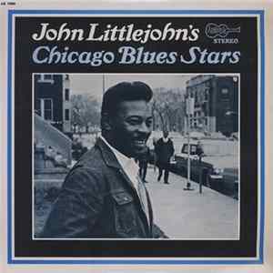 John Littlejohn - John Littlejohn's Chicago Blues Stars mp3