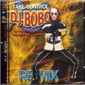 DJ BoBo - Take Control Remix mp3