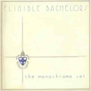 The Monochrome Set - Eligible Bachelors mp3