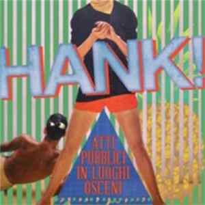 Hank! - Atti Pubblici In Luoghi Osceni mp3