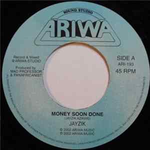 Jayzik / Mad Professor - Money Soon Done / Dub Soon Come mp3