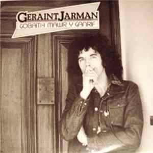 Geraint Jarman - Gobaith mawr y ganrif mp3