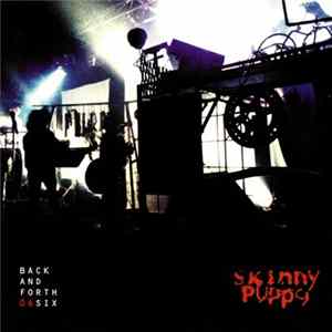 Skinny Puppy - Back And Forth 06Six mp3