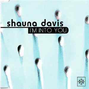 Shauna Davis - I'm Into You mp3