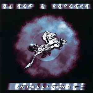DJ Rap & Voyager - Intelligence mp3