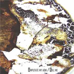 Call The Mexicans !!! - Amputate My arm / KIll Me mp3