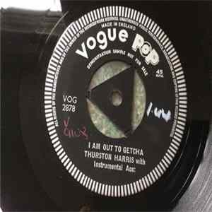 Thurston Harris - I Am Out To Getcha mp3